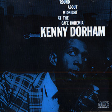 'round About midnight at The Caf Bohemia,Kenny Dorham