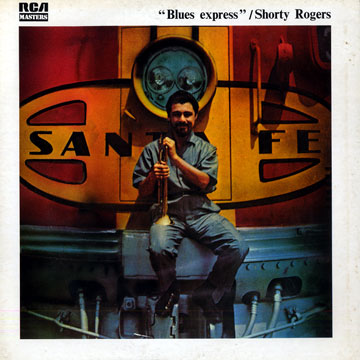 Blues express,Shorty Rogers