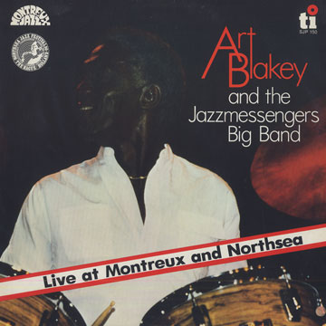 Live at Montreux and Northsea,Art Blakey