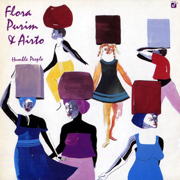 Humble People,Airto Moreira , Flora Purim