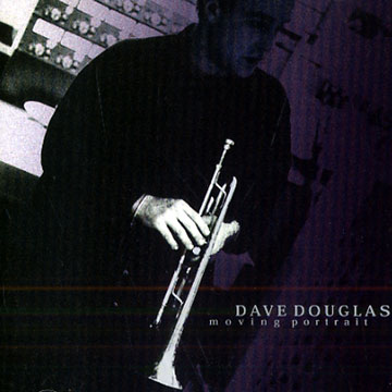 moving portrait,Dave Douglas