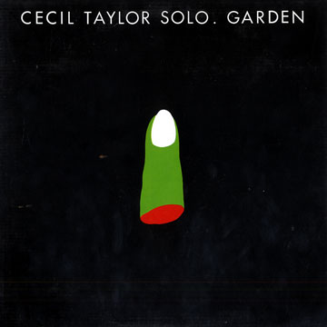 Garden,Cecil Taylor