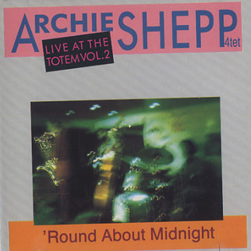 Live at the Totem, vol.2,Archie Shepp