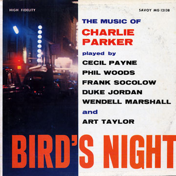 Bird's Night / The Music Of Charlie Parker,Duke Jordan , Cecil Payne , Phil Woods