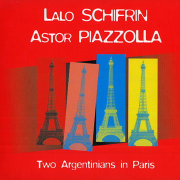 Two Argentinians in Paris,Astor Piazzolla , Lalo Schifrin