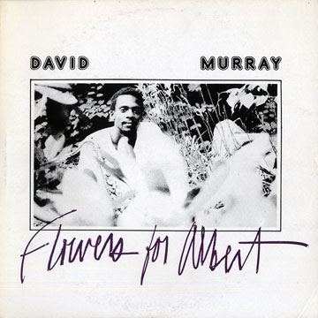 Flowers for Albert,David Murray