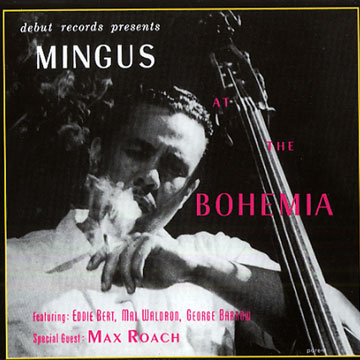 At the bohemia,Charles Mingus