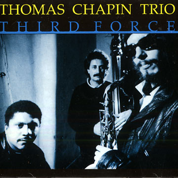 Third force, Thomas Chapin