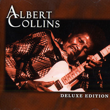 Deluxe edition,Albert Collins