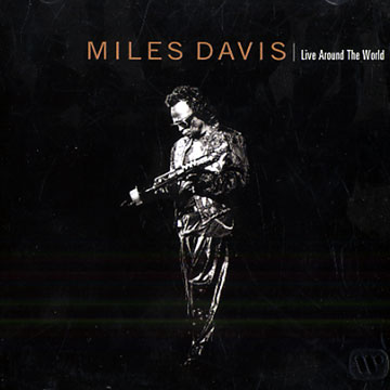 live around the world,Miles Davis