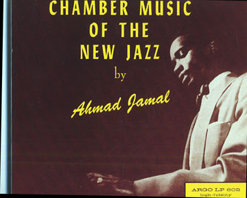 Chamber music of the New Jazz,Ahmad Jamal