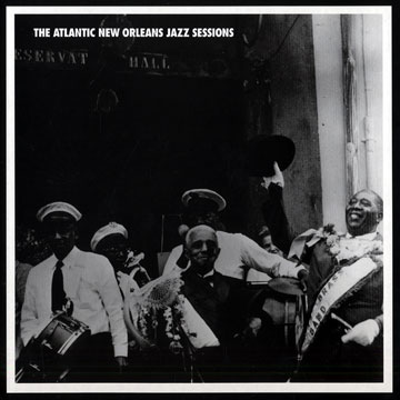 The Atlantic New Orleans Jazz Sessions,Paul Barbarin , George Lewis , Punch Miller , Jim Robinson