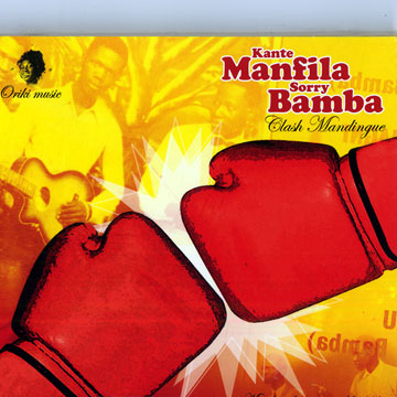 Clash Mandingue,Kante Manfila