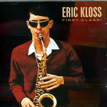 First Class!,Eric Kloss