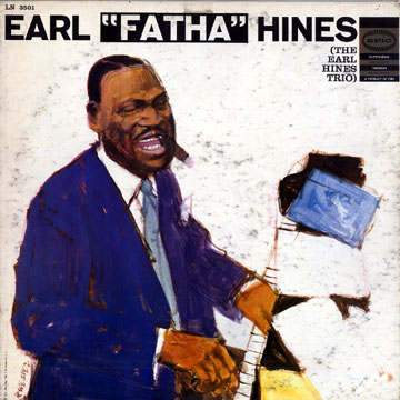 Earl 'Fatha' Hines,Earl Hines