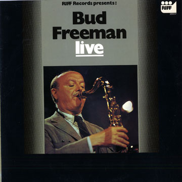 Live with Ted Easton's jazzband,Bud Freeman