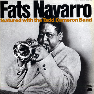 Fats Navarro featured with the Tadd Dameron band,Fats Navarro