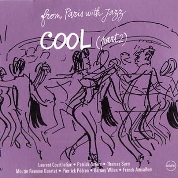 from Paris with Jazz - Cool (part 2),Patrick Artero , Laurent Courthaliac , Pierrick Pedron
