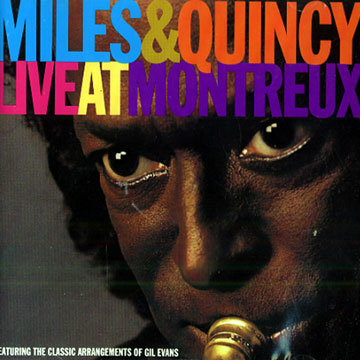 Live at Montreux,Miles Davis , Quincy Jones