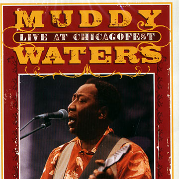 Live At Chicagofest,Muddy Waters