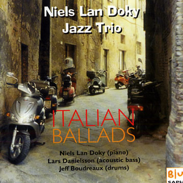 Italian Ballads,Niels Lan Doky