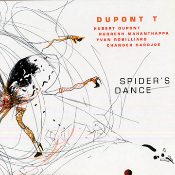 Spider's dance,Hubert Dupont