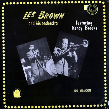 Les Brown and his Orchestra - 1943 Broadcasts,Les Brown