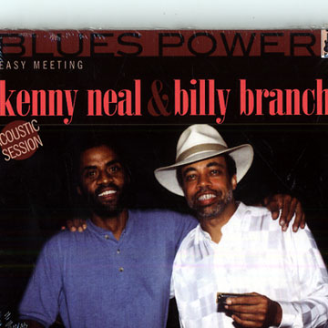Easy meeting,Billy Branch , Kenny Neal