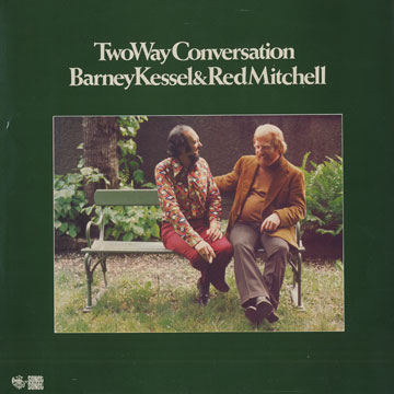 Two way conversation,Barney Kessel , Red Mitchell
