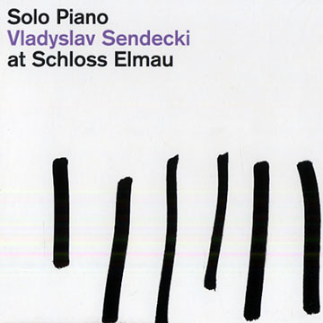 Solo Piano  at Schloss Elmau,Vladislav Sendecki
