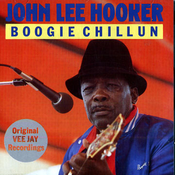 Boogie Chillun,John Lee Hooker