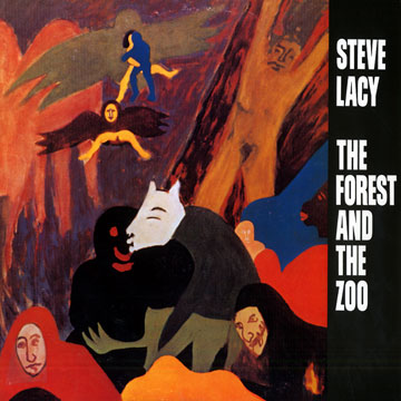 The forest and the zoo,Steve Lacy