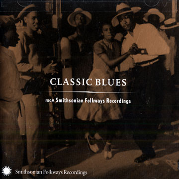 Classic blues from Smithsonian Folkways recordings,Lead Belly , Big Bill Broonzy , Willie Dixon , Lightning Hopkins , Memphis Slim , Roosevelt Sykes , Sonny Terry