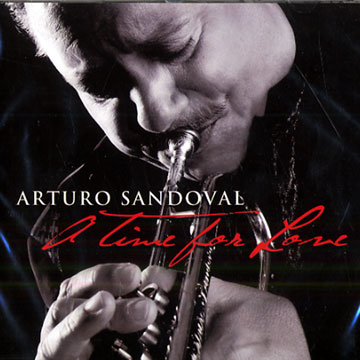 A time for love,Arturo Sandoval