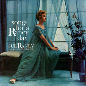 Songs for a Raney day,Sue Raney