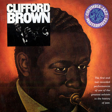 The Beginning and the End,Clifford Brown