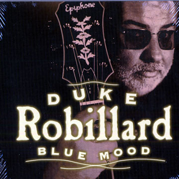 Blue mood,Duke Robillard