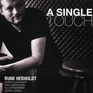 A Single Touch,Rune Herholdt