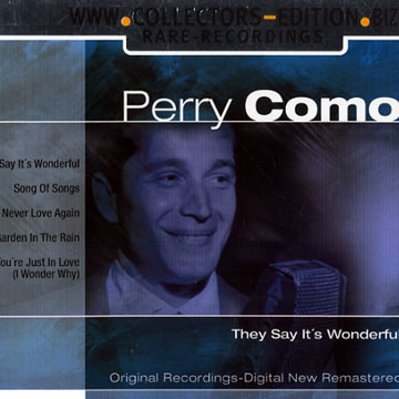 They say It's so wonderful,Perry Como