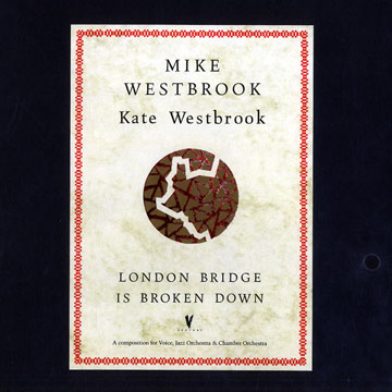 London Bridge is broken down,Mike Westbrook