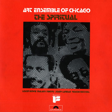 The spiritual, Art Ensemble Of Chicago