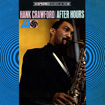 After hours,Hank Crawford