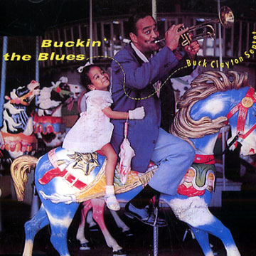 Buckin' the Blues,Buck Clayton