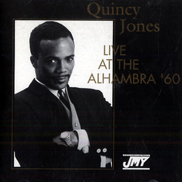 Live at the Alhambra '60,Quincy Jones