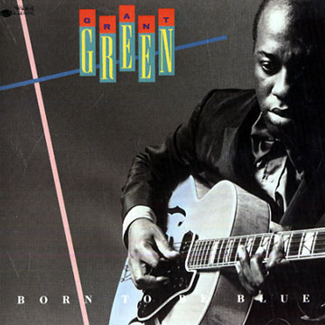 Born to be blue,Grant Green