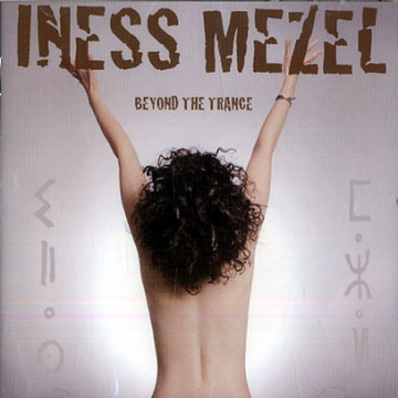 Beyond the trance,Iness Mezel