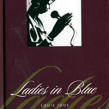 Ladies in Blue,June Christy , Chris Connor , Ella Fitzgerald , Peggy Lee , Helen Merrill , Kay Starr ,  Various Artists