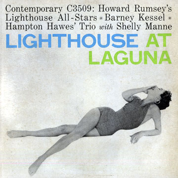 Lighthouse at Laguna,Hampton Hawes , Barney Kessel , Howard Rumsey