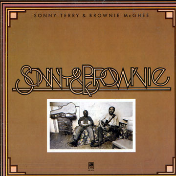 Sonny and Brownie,Brownie Mcghee , Sonny Terry