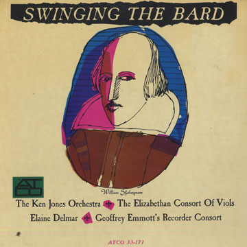 Swinging the bard,Elaine Delmar , Ken Jones